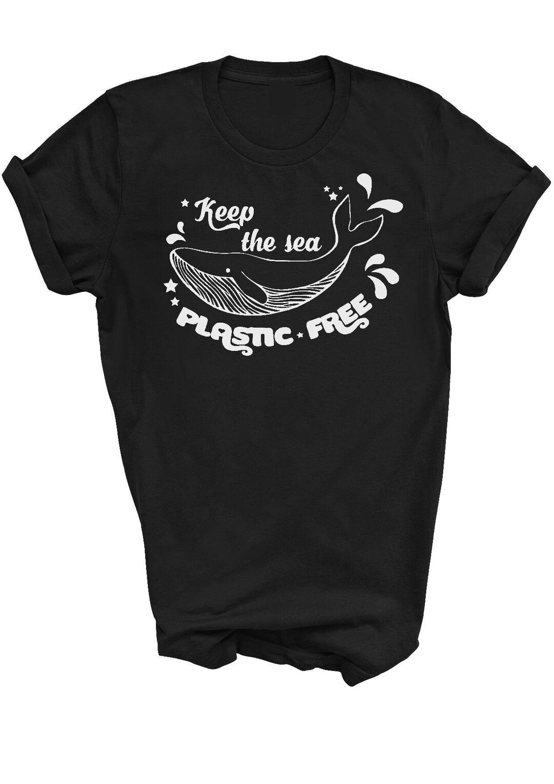 Keep the Sea Plastic Free T-shirt Whale Tee Enviromental Protect the ...