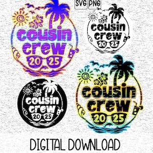 Cousin crew svg png 2025 vacation shirt digital download, Cousin cruise svg files for Cricut, Cousin crew beach towels png for sublimation