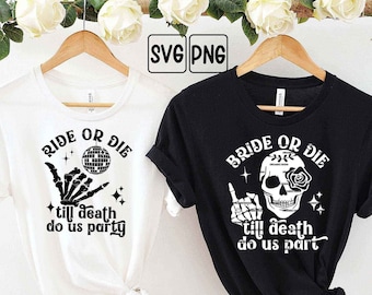 Bride or die bachelorette party svg, Bridesmaid halloween shirt png, Till deathstar do us party bachelorette, Till death do us part wedding