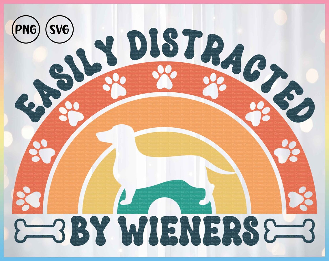 Dachshund Dog Easily Distracted By Wieners Wooden Box Sign