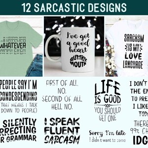 Può includere: Dodici design digitali con frasi sarcastiche. I design sono stampati su vari articoli, tra cui t-shirt, tazze e borse. Alcune delle frasi includono "Ho un buon cuore ma questa bocca", "La gente dice che sono condiscendente", "La vita è bella, dovresti prenderne una", e "Non ho l'energia per fingere di piacerti oggi".