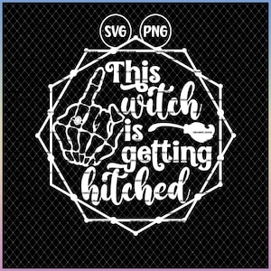 Esta bruxa está se casando arquivos svg hexagonais para Cricut, presente de noivado de Halloween de amigo, svg de despedida de solteira assustadora, anúncio de casamento