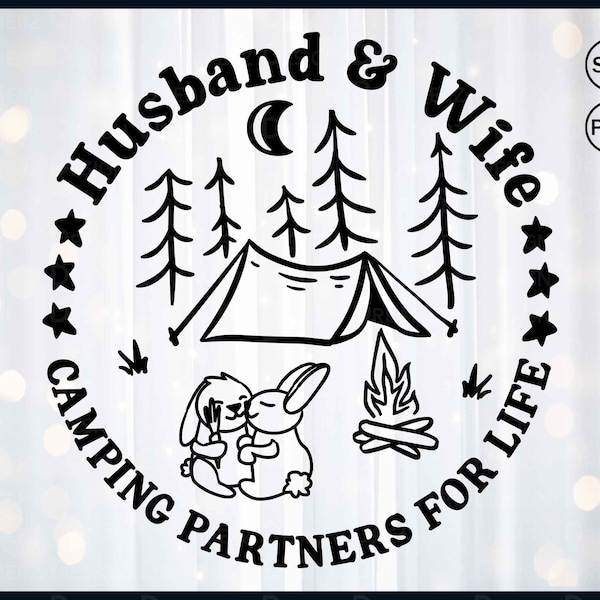 Husband and wife camping partners for life svg, Making memories one campsite at a time svg, Camper gift ideas, Family camping trip 2024 svg