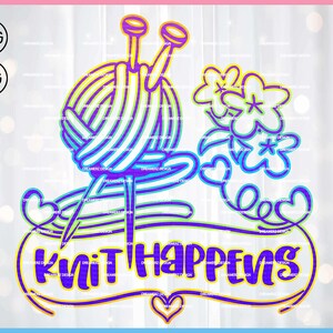 Knit happens sweatshirt png Funny knitting sticker svg Cricut, Knitter shirt png heat transfer,