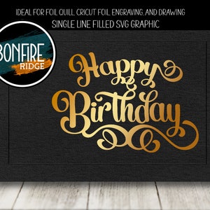 Foil Quill gevulde SVG Single Line Happy Birthday Graphic