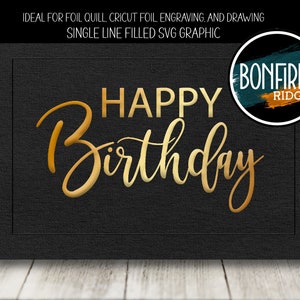 Foil Quill gevulde SVG single line happy birthday graphic