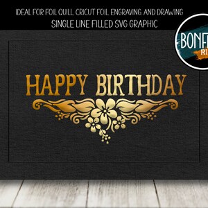 Folie Quill filled SVG Single Line Floral Happy Birthday Blume SVG
