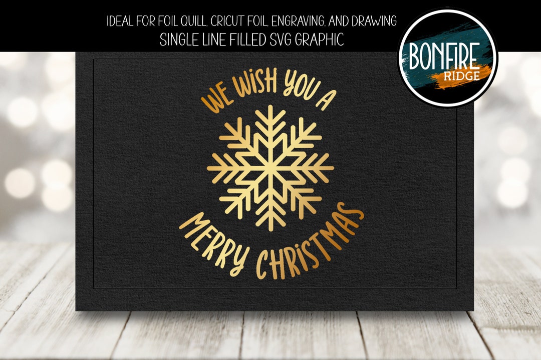 Foil Quill Cricut Filled SVG Single Line Christmas We Wish You Etsy