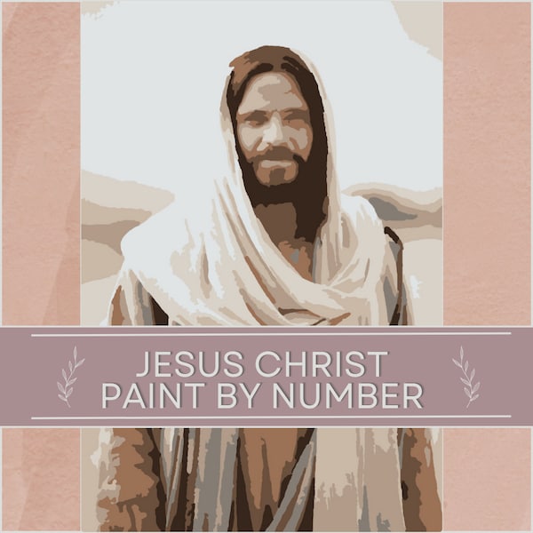 PAINT by NUMBER of Jesus Christ | Great for General Conference | Primary or Seminary or Mutual Activity | Instant Download