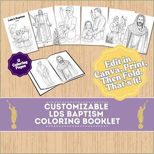 May include: A customizable LDS baptism coloring booklet with 11 coloring pages. The image shows several black and white illustrations of religious figures and scenes, along with the text "Edit in Canva, Print, Then Fold. That's It!"