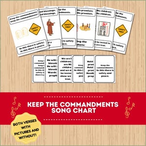 May include: A printable song chart for children with colorful illustrations and the words "Keep the Commandments" in black text. The chart includes verses with and without pictures.