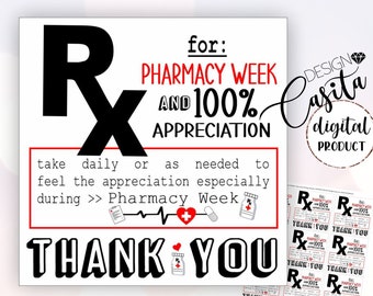 May include: A white printable gift tag with the text "Rx for: Pharmacy Week and 100% Appreciation." The design includes a red heart, pill, and prescription bottle icons. The words "THANK YOU" are prominently displayed.