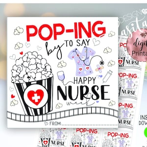 Puede incluir: Etiqueta de regalo imprimible con una ilustración de dibujos animados de un cubo de palomitas de maíz y el texto "Pop-ing by to say Happy Nurse Week". La etiqueta tiene 2,5 pulgadas de ancho y está disponible para descarga instantánea.