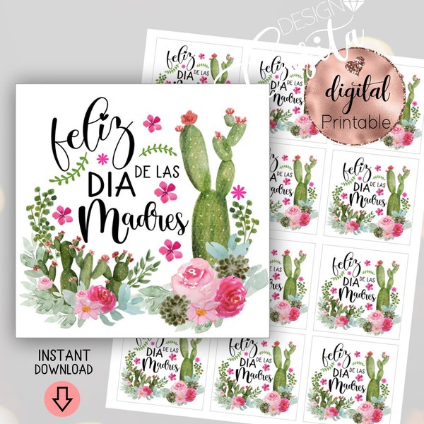 Spanish Mother's day Feliz dia de las Madres Cactus Desert Floral Printable Gift Tag,regalo para mama,Feliz dia mama,mini cookie card,diy