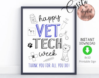 May include: A framed printable sign with the text happy VET TECH week THANK YOU FOR ALL YOU DO! in black and blue. The design features line art illustrations of a pill bottle, syringe, nail clippers, paw print, medical cross, thermometer, and a dog.