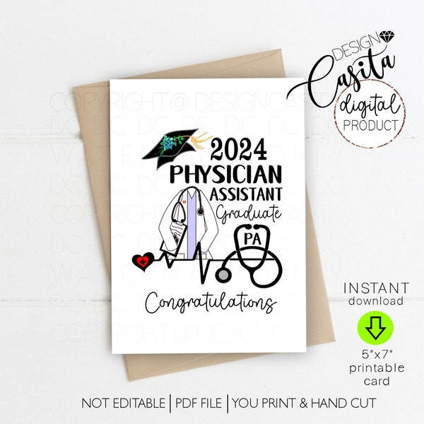 Physician Assistant Graduation 2024 Printable 5x7 Folded Greeting Card,PA graduate,doctor assistant card,Class of 2024,Medical school grad