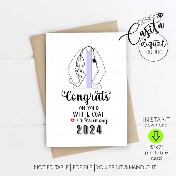 White Coat doctor ceremony 2024 Printable 5x7 folded greeting card,Physician assistant,Do,dpt,Nurse Practitioner,congrats doctor grad,Phd