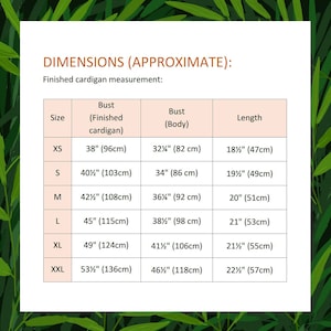 May include: A chart showing cardigan sizing in inches and centimetres. The chart includes bust measurements for both the finished cardigan and the body, as well as the length of the cardigan. Sizes range from XS to XXL.