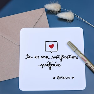 Carte “Tu es ma notification préférée”  – Papier éco-responsable + enveloppe kraft incluse