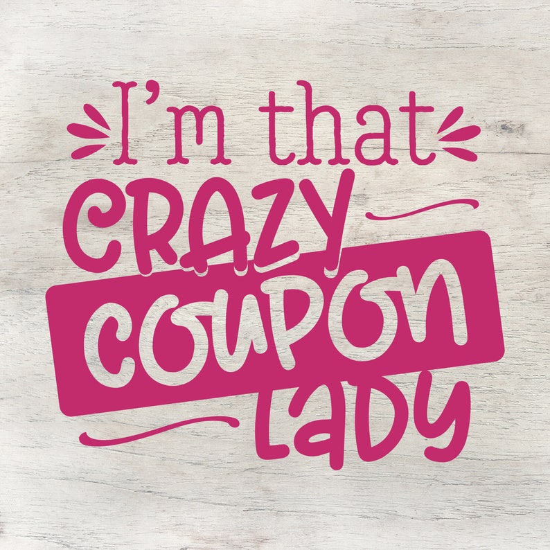 I'm that Crazy Coupon Lady Funny Bumper Stickers Coupon Etsy