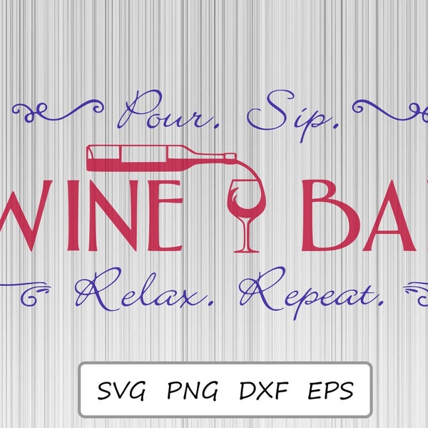 Wine Bar SVG, Wine cutting file for Cricut, Silhouette, Wine Bar print file dxf, eps