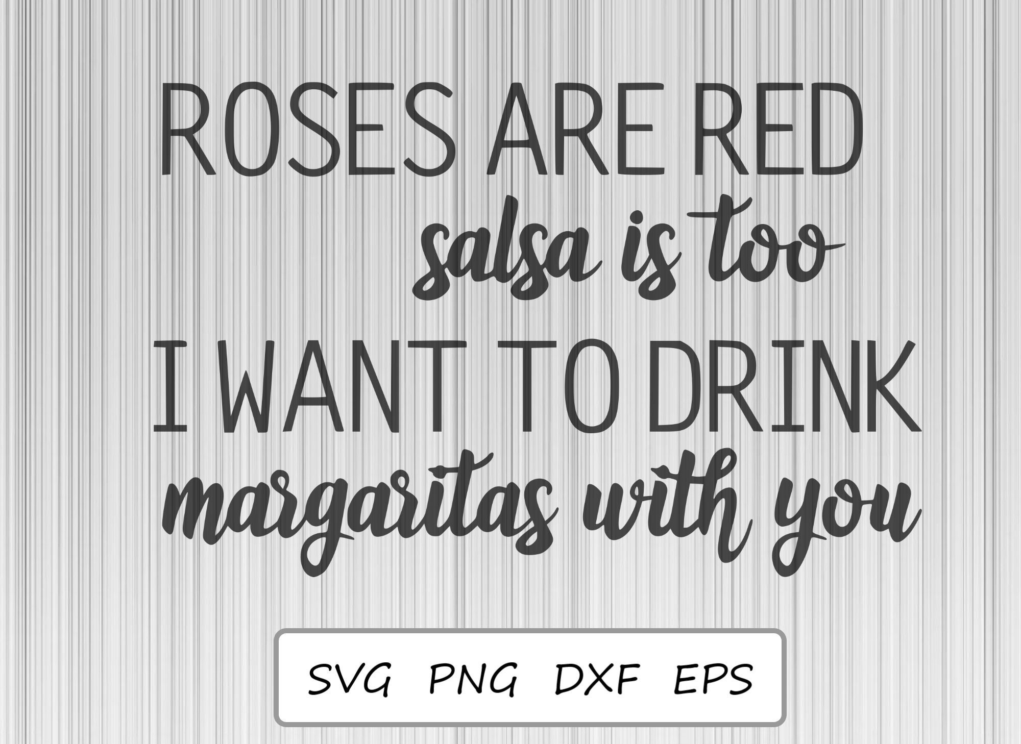 Quirky Margarita SVG Roses are Red Salsa is Too PNG Cut file Etsy