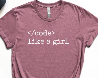 Code Like A Girl Shirt, Girl Coder Shirt, Computer Geek Gifts, Computer Science, Computer Engineer Shirt, Software Engineer, Coding Shirt