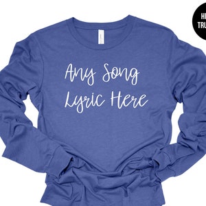 Any Song Lyrics Personalized Shirt, Custom Song Lyrics T-shirt, Favorite Song Gifts, Personalized Song, Custom Printing, Music Teacher