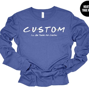 Custom Text, Custom Tee, Make Your Own, Business Branding, Your Text Here, Custom Kids, Personalized Gift, Favorite Quote,BFF Birthday Shirt