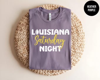 Louisiana Saturday Night, Louisiana Gift, Louisiana Football Tee, Louisiana Pride, Cajun Shirt, Louisiana State, Tailgate Party,Tigers Shirt