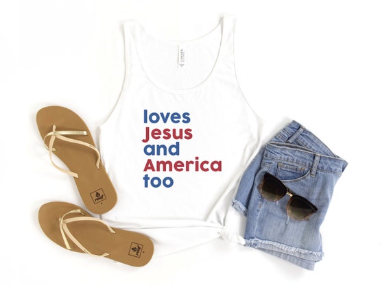 Loves Jesus And America, USA Tank Top, 4th of July, Independence Day, American Flag, Southern Girl, Love God, Freedom Shirt, Song Lyric Tee