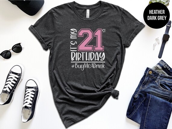 It's My Birthday Buy Me A Shot Drinking T-Shirt It's My Birthday Buy Me A Shot Drinking T-Shirt