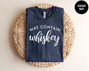 May Contain Whiskey Tee, Bourbon Shirt, Whiskey Lover, Funny Drinking, Whiskey Drinker Tshirt, Pub Crawl, St Patricks Day, Whiskey Tasting