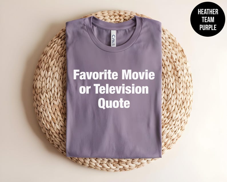 Custom Movie Quote Shirt, TV Show Quote, Song Lyrics T-shirt, Favorite Movie Gift, Personalized Quote Tee, Custom Printing, Movie Lover image 8