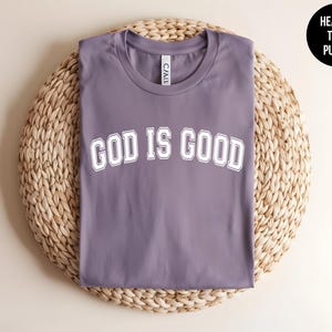 God Is Good, Faith Tee, Sunday Worship, Bible Verse, Religious Gift, Church Shirt, Christian Apparel, Christian Women,Bible Study,Pastor Tee