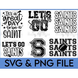 Puede incluir: Una colección de gráficos en blanco y negro con la palabra "SAINTS" en varias fuentes y estilos. La imagen incluye frases como "It's a great day to be a SAINT" y "LET'S GO SAINTS". También se muestra un balón de fútbol. El banner inferior dice "SVG & PNG FILE".