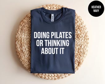Pilates Instructor Gift, Pilates Workout, Pilates Shirt, Pilates Gift, Pilates Lover, Funny Fitness, Womens Workout, Gym Humor, Womens Yoga