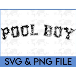 Könnte beinhalten: Ein schwarz-weißes Grafikdesign mit dem Text "POOL BOY" in einer Vintage-Schriftart. Das Design befindet sich auf einem weißen Hintergrund mit einem blauen Rand und dem Text "SVG & PNG FILE" am unteren Rand.