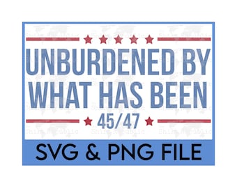 Unburdened SVG, Conservative Women PNG, Anti Liberal, Republican Conservative, Republican Gift, Funny Political, Funny Patriotic, Anti Woke