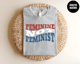 Conservative Women, Republican Shirt, Proud Christian Conservative, Political Apparel, Patriotic Shirt, Freedom Lover, Feminine Not Feminist