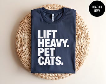 Lift Heavy Pet Cats, Fitness Tee, Cat Lover, Weightlifting Shirt, Gym And Cats, Funny Gym, Cat Dad, Cat Mom, Strength Training, Gym Humor