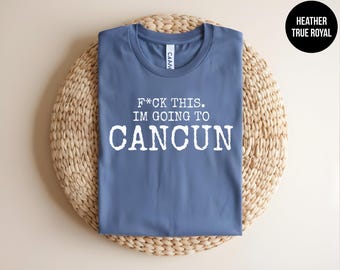 Beach Getaway, Cancun Girls Trip, Cancun Vacation, Spring Break Shirt, Cancun Wedding Tee, Cancun Mexico Trip, Funny Travel, Beach Lover