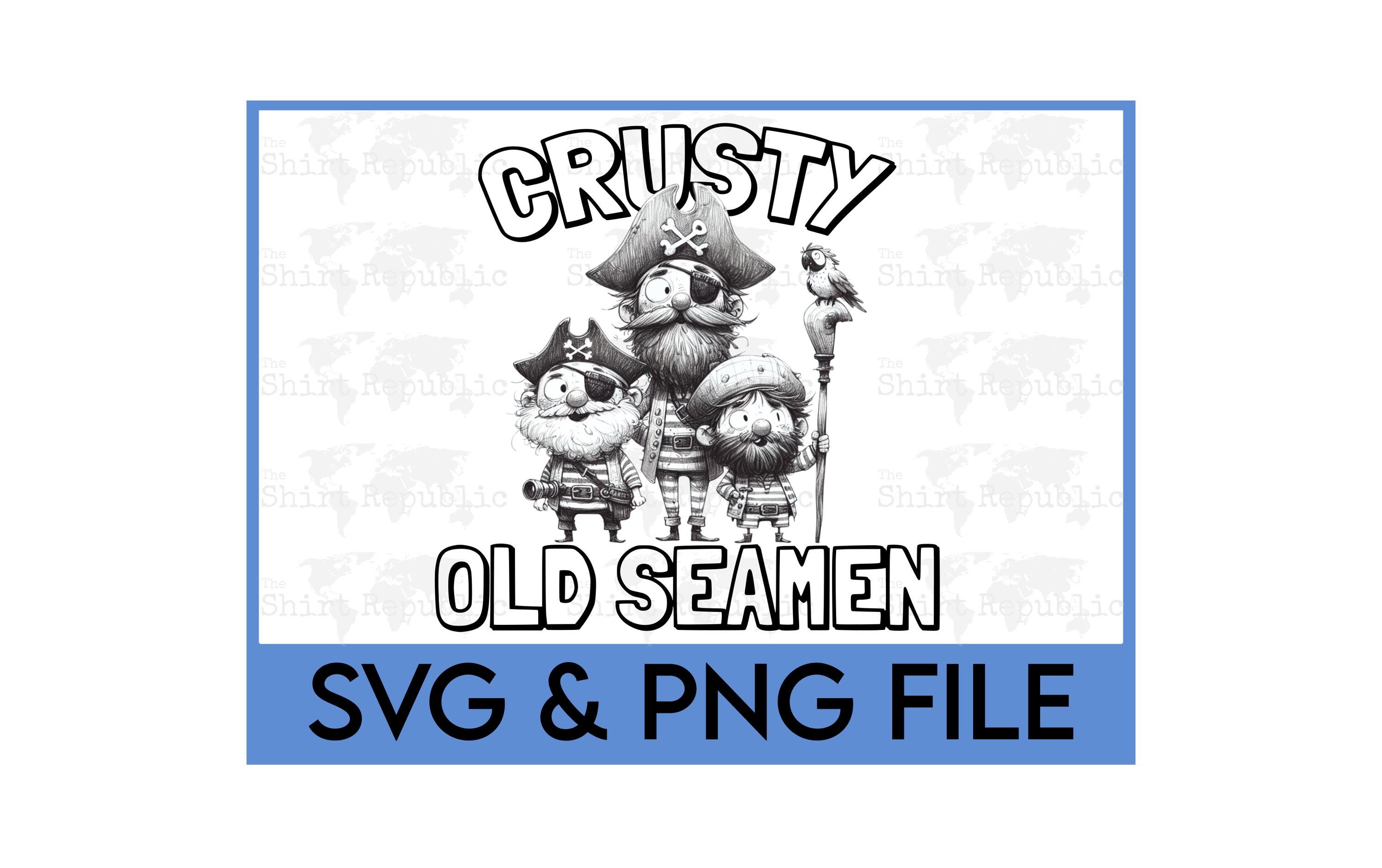 Crusty Old Seamen, Funny Pirate, Adult Humor, Dirty Humor, Offensive ...
