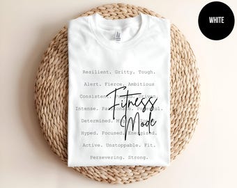 Fitness Mode Shirt, Motivational Gym Tshirt, Workout Affirmations Tee, Crossfit Aesthetic, Inspirational Athlete Shirt, Unisex Fitness Gift