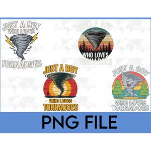 May include: A collection of PNG file designs featuring cartoon tornadoes. The designs include text that reads "Just a Boy Who Loves Tornadoes" and "Who Loves Tornadoes". The designs are in a variety of styles, including a cartoon tornado with a smiling face.