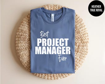 Best Project Manager Shirt, Project Management, Project Manager Gift, Office Shirt, Office Party Shirt, Gift for Project Manager, PMP Shirt