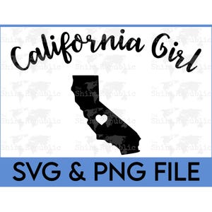 California Girl SVG, Gift for Californian, California Love, Womens California PNG, California State, West Coast, Cali Girl, Golden State