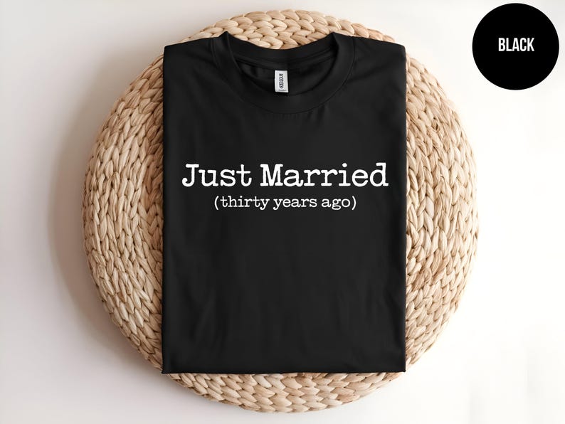 Just Married 30 Years Ago Anniversary Shirt, Funny Marriage Couple Tee image 10