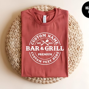 Customized Bar And Grill, Custom Shirt, Personalized Tee, Husband Gift, Fathers Day, Man Cave, Backyard Bar. Pub Crawl, Custom Bar Name