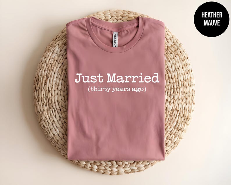 Just Married 30 Years Ago Anniversary Shirt, Funny Marriage Couple Tee image 8